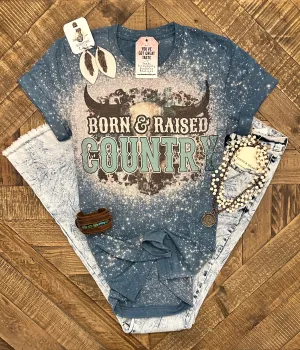 Born & Raised Country 🤠