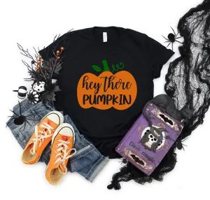 Hey There Pumpkin Love  Adult T Shirt - Halloween - Office - School -  - Fun Not So Scary