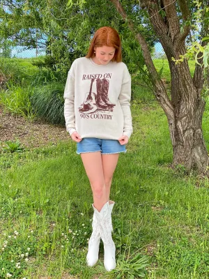 Raised On 90's Country Sweatshirt